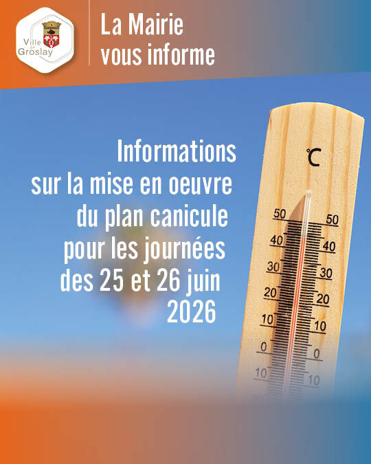 Informations sur la mise en œuvre du plan canicule  pour les journées des 25 et 26 juin 2026.