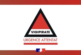 Plan Vigipirate : niveau urgence attentat déclaré