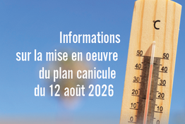Plan canicule - Mercredi 12 août 2026