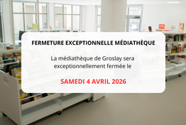 Fermeture exceptionnelle - Médiathèque