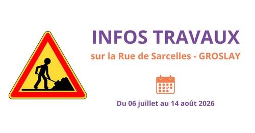 Travaux sur la Rue de Sarcelles