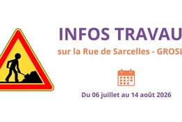 Travaux sur la Rue de Sarcelles