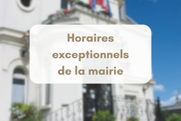 Adaptation exceptionnelle des horaires de la mairie